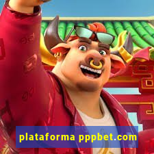 plataforma pppbet.com